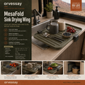 Orvessay™ MesaFold Sink Drying Wing